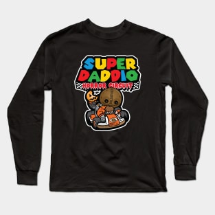 Super Daddio Long Sleeve T-Shirt